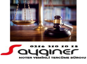 SAYGINER | Yeminli | Tercüme Bürosu, Yeminli Çevirmen. Notary Public Certified Sworn Translation Services.